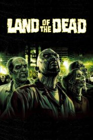 LAND OF THE DEAD ดินแดนแห่งความตาย (2005)