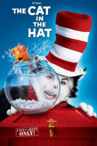 DR. SEUSS’ THE CAT IN THE HAT เดอะ แคท เหมียวแสบใส่หมวกซ่าส์ (2003)