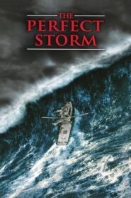 THE PERFECT STORM เดอะ เพอร์เฟ็กต์ สตอร์ม มหาพายุคลั่งสะท้านโลก (2000)