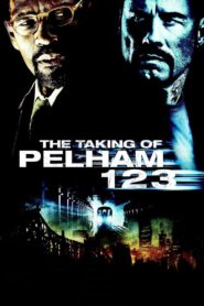THE TAKING OF PELHAM 1 2 3 ปล้นนรก รถด่วนขบวน 1 2 3 (2009)