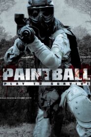 PAINTBALL เพนท์บอล เกมกระสุนสังหาร (2009)