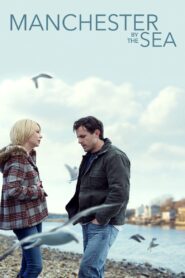 MANCHESTER BY THE SEA แค่…ใครสักคน (2016)