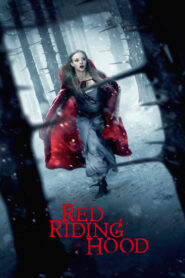 RED RIDING HOOD สาวหมวกแดง (2011)