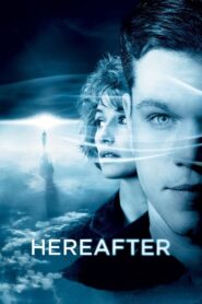 HEREAFTER เฮียร์อาฟเตอร์ ความตาย ความรัก ความผูกพัน (2010)
