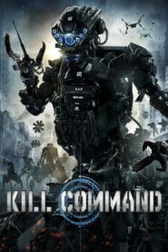 KILL COMMAND (2016)