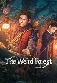 The Weird Forest (2023) เรื่องแปลกในป่าลึก