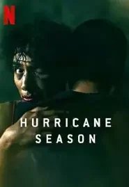 Hurricane Season (2023) เฮอริเคน ซีซัน